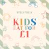 KIDS EAT FOR £1 AT BELLA ITALIA CAMBRIDGE LEISURE FOR EVERY ADULT MAIN MEAL ON MONDAY TO THURSDAY 4PM TO 6PM